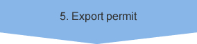 5. Export permit