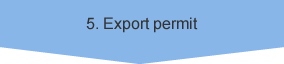5. Export permit